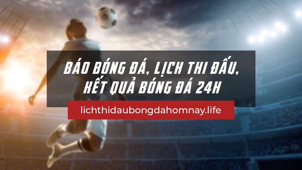 lịch thi đấu bóng đá hôm nay